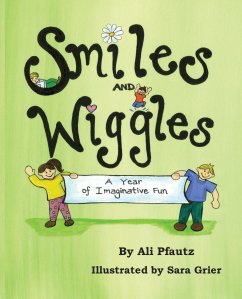 Smiles and Wiggles